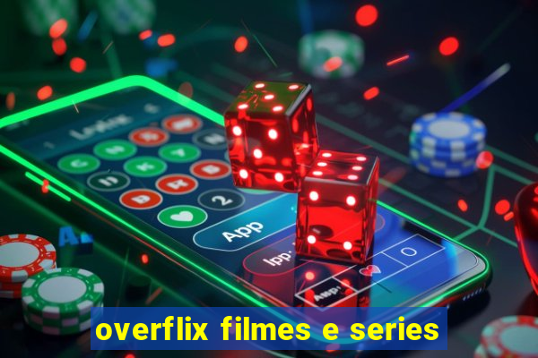 overflix filmes e series